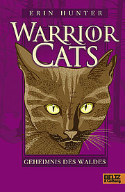 Warrior Cats. Geheimnis des Waldes