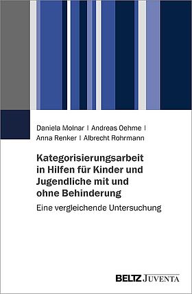 Kategorisierungsarbeit in Hilfen für Kinder und Jugendliche mit und ohne Behinderung