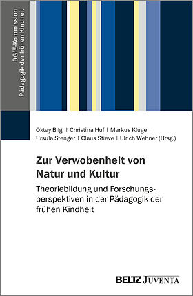 Zur Verwobenheit von Natur und Kultur