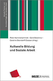 Kulturelle Bildung und Soziale Arbeit