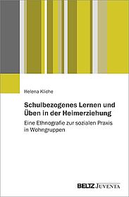 Schulbezogenes Lernen und Üben in der Heimerziehung