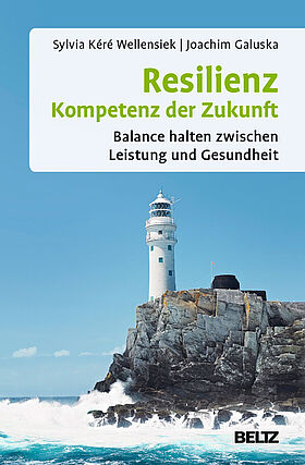 Resilienz – Kompetenz der Zukunft