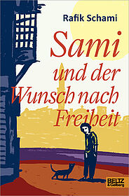 Sami und der Wunsch nach Freiheit