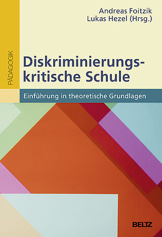 Diskriminierungskritische Schulentwicklung