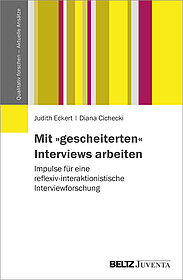 Mit »gescheiterten« Interviews arbeiten