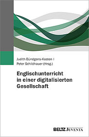 Englischunterricht in einer digitalisierten Gesellschaft