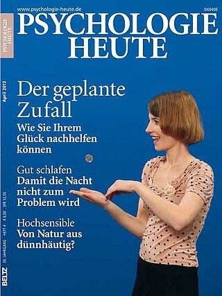 Psychologie Heute 4/2012: Der geplante Zufall