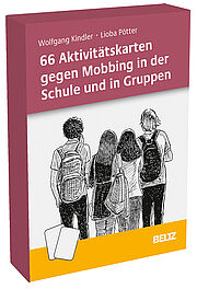 66 Aktivitätskarten gegen Mobbing in der Schule und in Gruppen