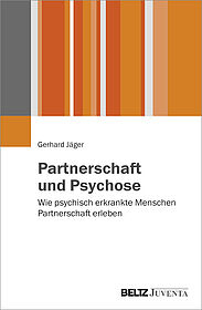 Partnerschaft und Psychose