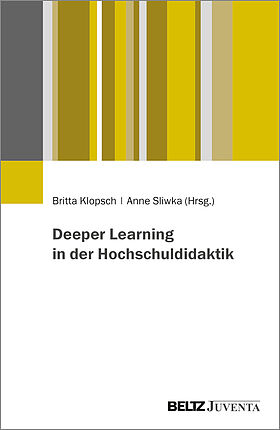 Deeper Learning in der Hochschuldidaktik