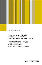 Gegenwartslyrik im Deutschunterricht