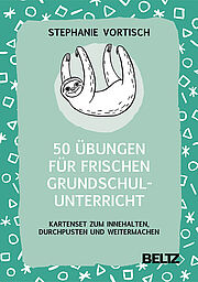 50 Übungen für frischen Grundschulunterricht