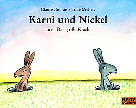 Karni und Nickel oder Der große Krach