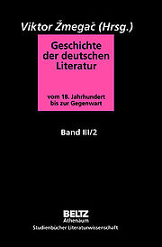 Geschichte der deutschen Literatur vom 18. Jahrhundert bis zur Gegenwart