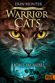 Warrior Cats - Das gebrochene Gesetz. Licht im Nebel