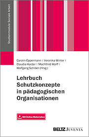 Lehrbuch Schutzkonzepte in pädagogischen Organisationen