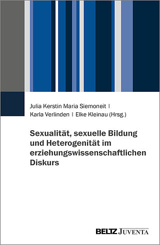 Sexualität, sexuelle Bildung und Heterogenität im erziehungswissenschaftlichen Diskurs