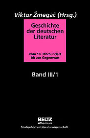 Geschichte der deutschen Literatur vom 18. Jahrhundert bis zur Gegenwart