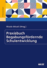 Praxisbuch Begabungsfördernde Schulentwicklung