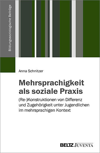 Mehrsprachigkeit als soziale Praxis