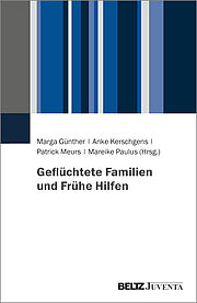 Geflüchtete Familien und Frühe Hilfen