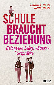 Schule braucht Beziehung