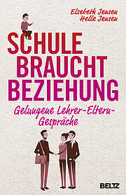 Schule braucht Beziehung