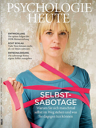 Psychologie Heute 11/2017: Selbstsabotage