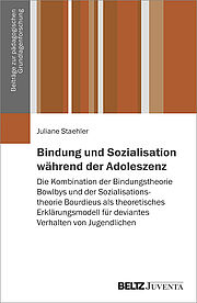 Bindung und Sozialisation während der Adoleszenz