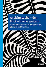 Ansichtssache - den Blickwinkel erweitern