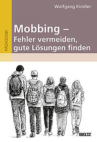 Mobbing - Fehler vermeiden, gute Lösungen finden