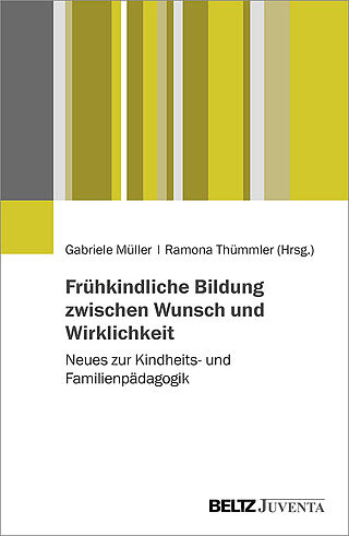 Frühkindliche Bildung zwischen Wunsch und Wirklichkeit