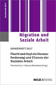 Flucht und Asyl als Herausforderung und Chance der Sozialen Arbeit