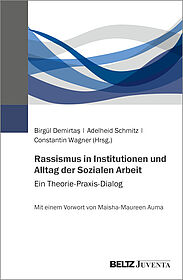 Rassismus in Institutionen und Alltag der Sozialen Arbeit