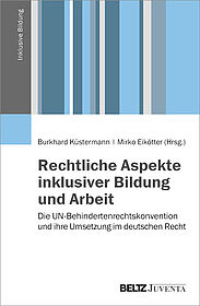 Rechtliche Aspekte inklusiver Bildung und Arbeit