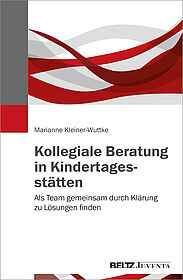 Kollegiale Beratung in Kindertagesstätten