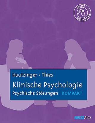 Klinische Psychologie: Psychische Störungen kompakt