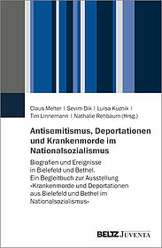 Antisemitismus, Deportationen und Krankenmorde im Nationalsozialismus