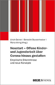 Neustart – Offene Kinder- und Jugendarbeit über Corona hinaus gestalten