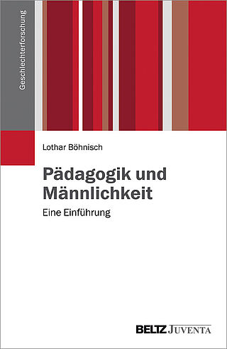 Pädagogik und Männlichkeit