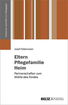 Eltern, Pflegefamilie, Heim