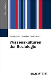 Wissenskulturen der Soziologie