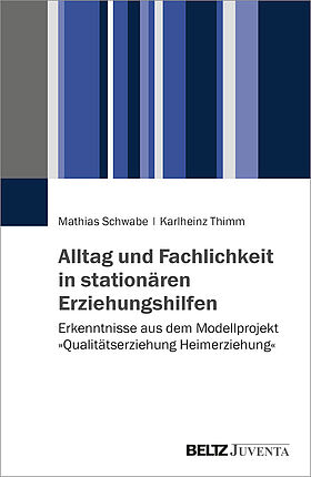 Alltag und Fachlichkeit in stationären Erziehungshilfen