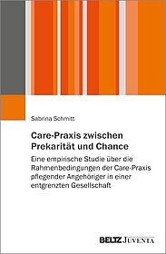 Care-Praxis zwischen Prekarität und Chance