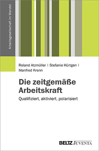 Die zeitgemäße Arbeitskraft