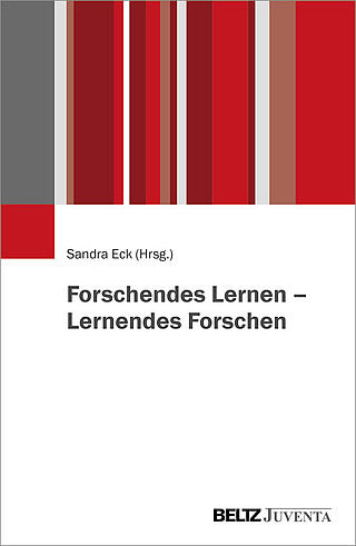 Forschendes Lernen – Lernendes Forschen