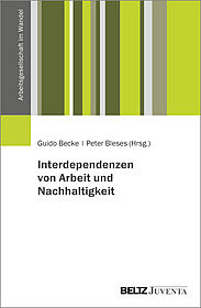 Interdependenzen von Arbeit und Nachhaltigkeit