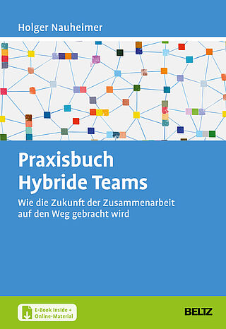 Praxisbuch Hybride Teams