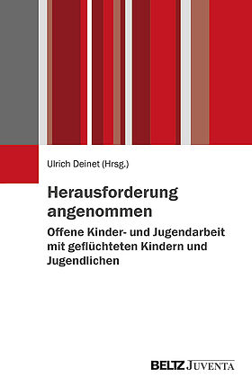 Herausforderung angenommen – Offene Kinder- und Jugendarbeit mit geflüchteten Kindern und Jugendlichen