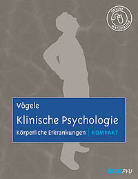 Klinische Psychologie: Körperliche Erkrankungen kompakt